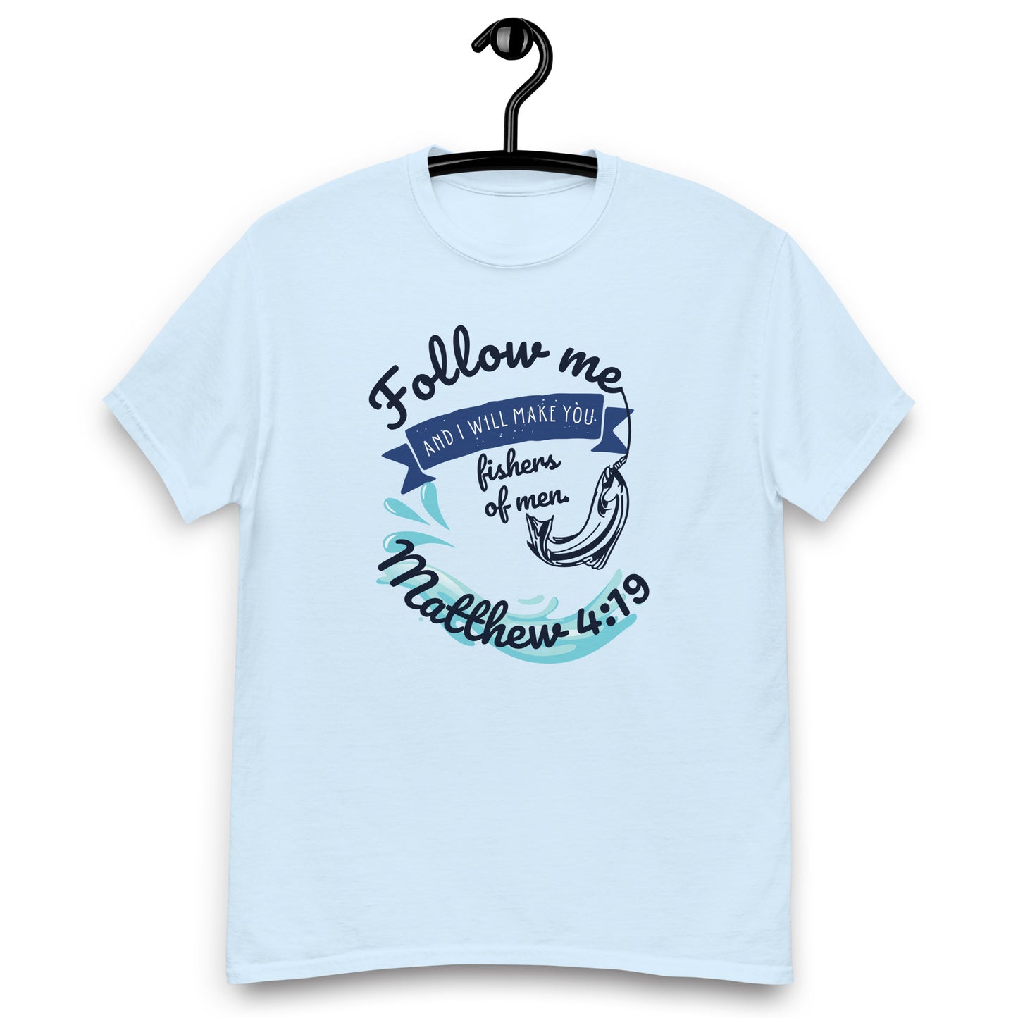 Fishers of Men(1), Matthew 4:19 KJV - 7 light shirt colors