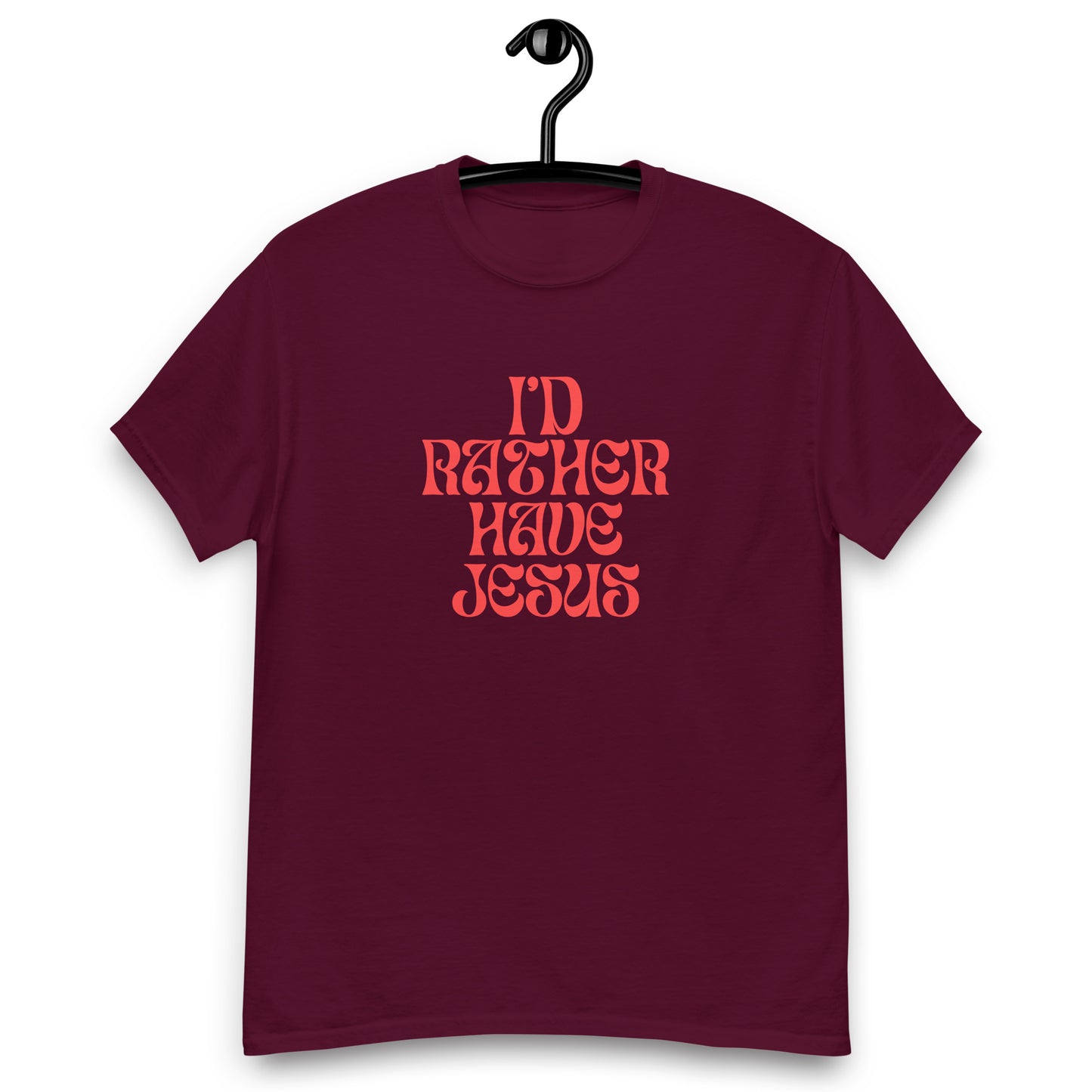 I'd Rather Have Jesus tshirt