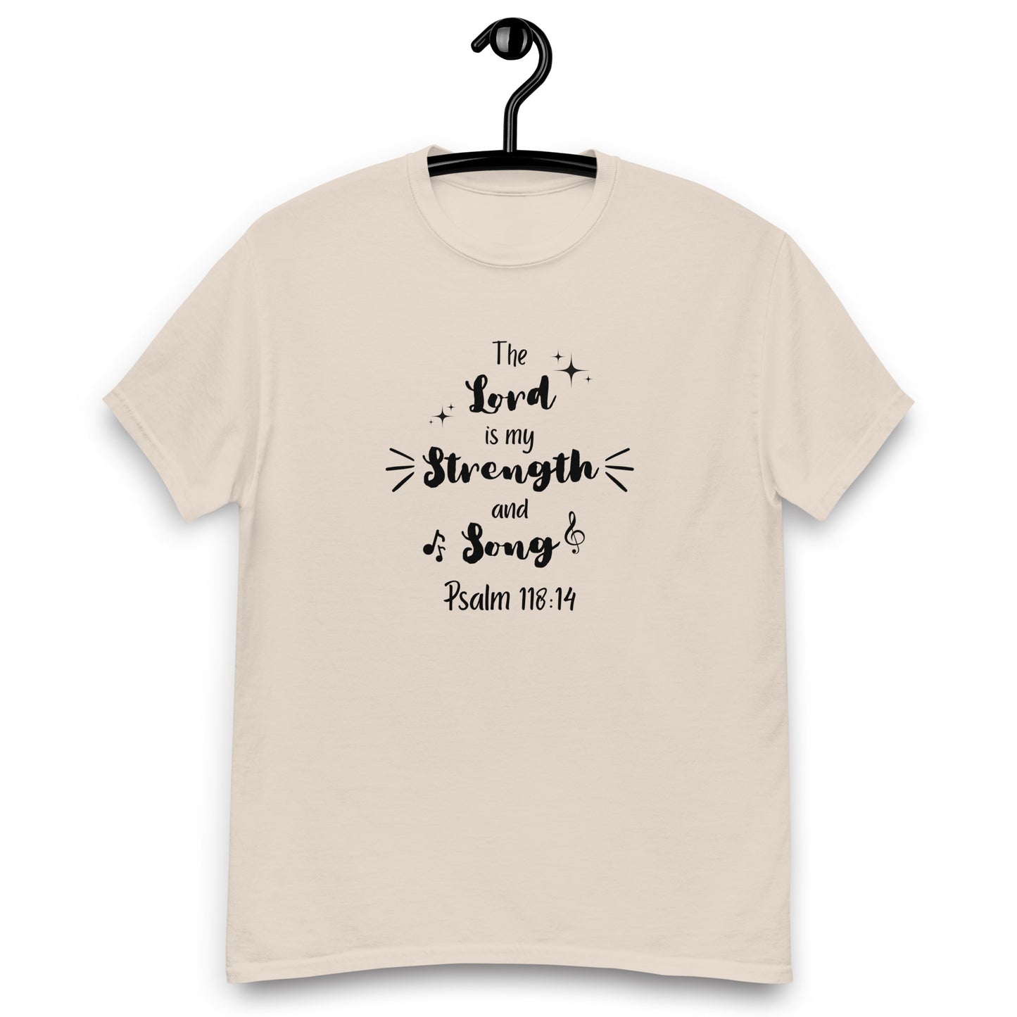 The Lord is my Strength and Song, Ps 118:14 KJV, T-shirt