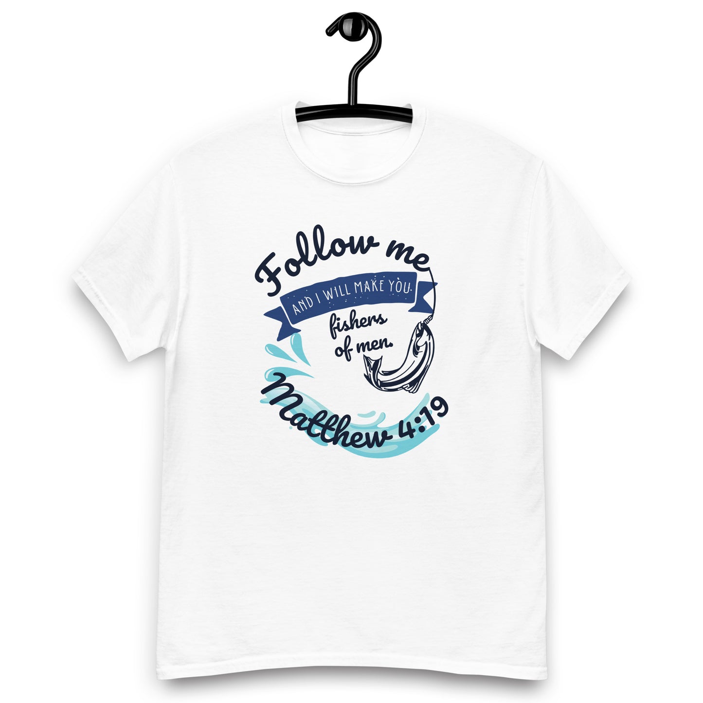 Fishers of Men(1), Matthew 4:19 KJV - 7 light shirt colors