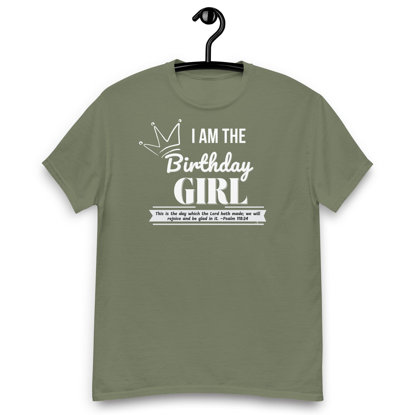 I am the birthday girl, "This is the day which the Lord hath made; we will rejoice and be glad in it." -Psalm 118:24