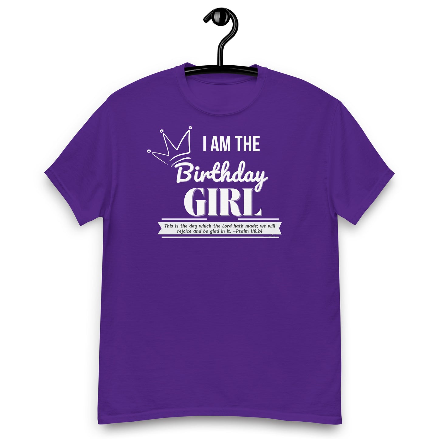 I am the birthday girl, "This is the day which the Lord hath made; we will rejoice and be glad in it." -Psalm 118:24