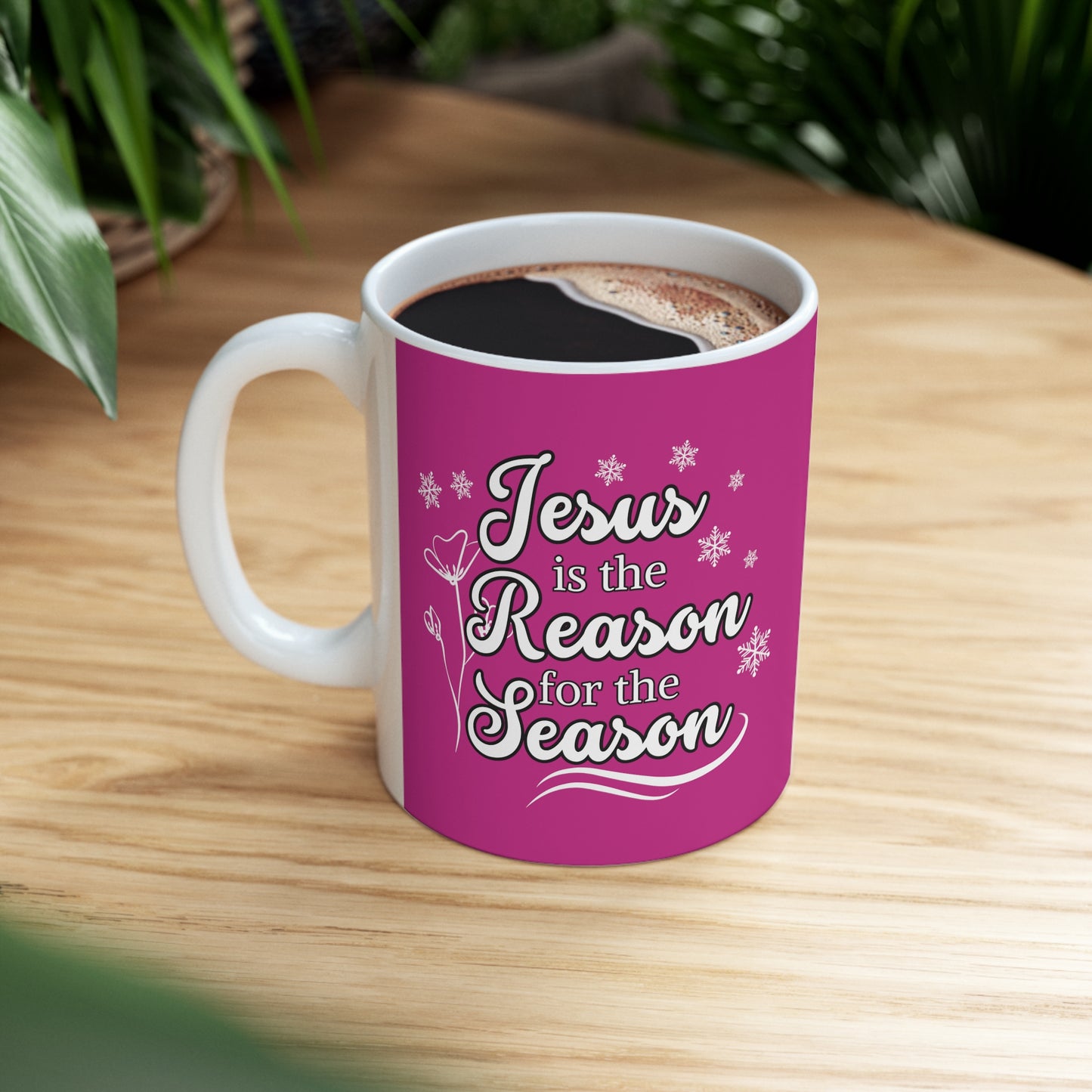 Jesus is the Reason for the Season, Ceramic Mug 11oz