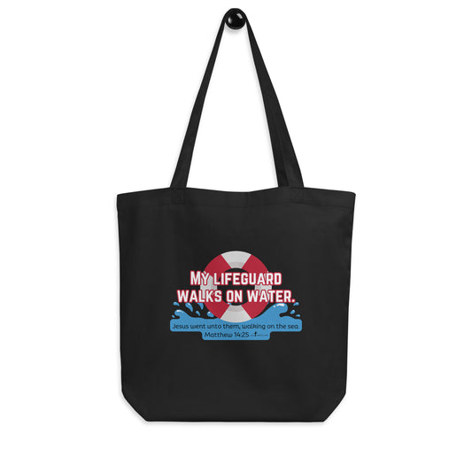 My Lifeguard Walks on Water - Custom Tote Bag!