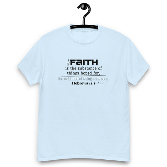 "Faith is the substance of things hoped for..." Heb 11:1 KJV - 8 color options