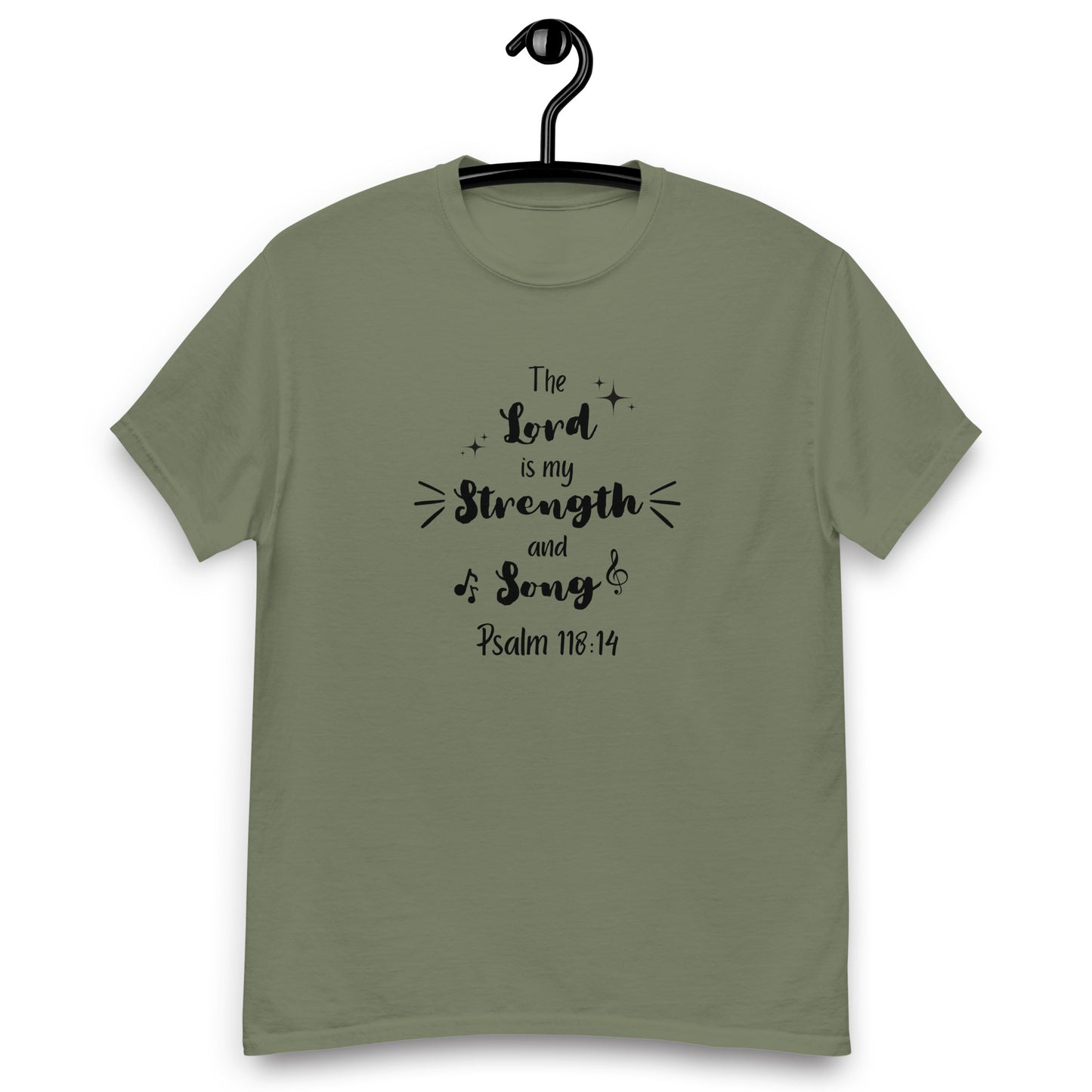 The Lord is my Strength and Song, Ps 118:14 KJV, T-shirt