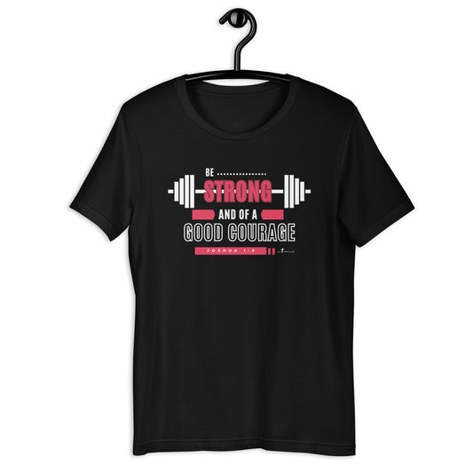 Be Strong Joshua 1:9 KJV, Unisex t-shirt