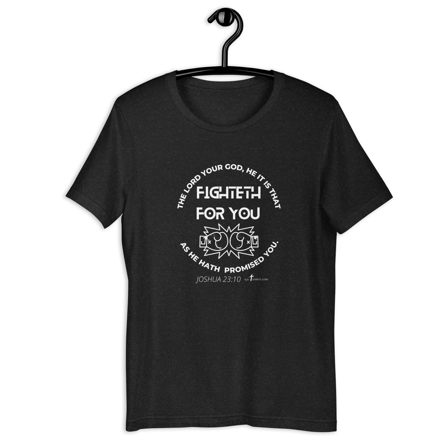 God fighteth for you - Joshua 23:10, Unisex t-shirt