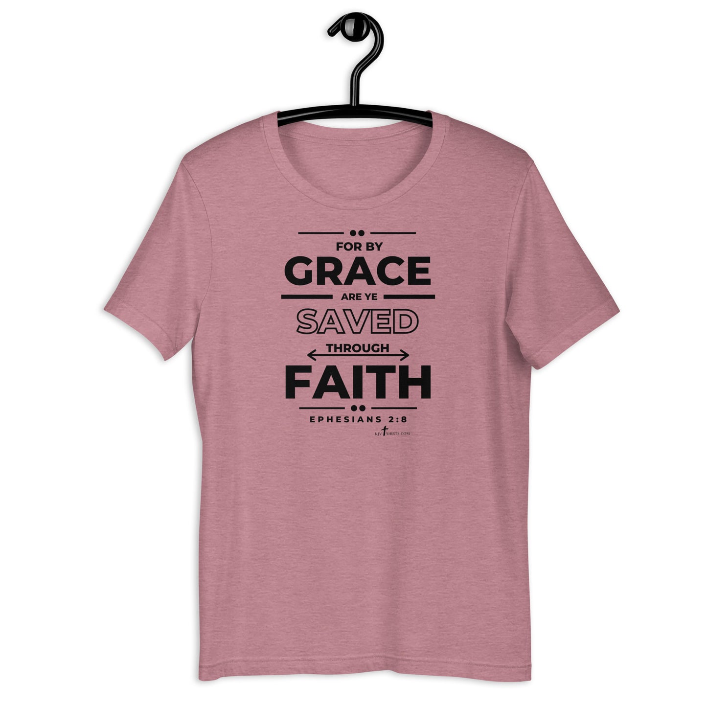 By grace are ye saved through faith Eph 2:8 KJV, Unisex t-shirt