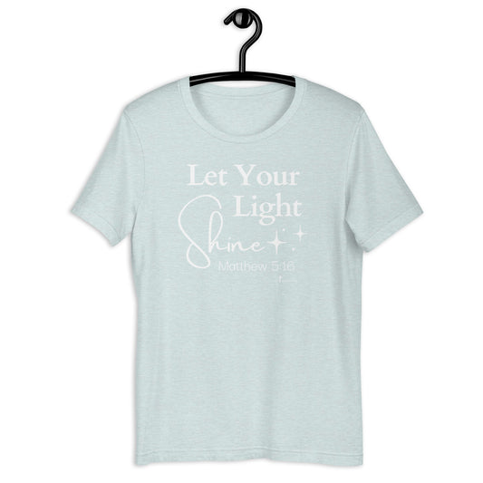 Let Your Light Shine Matt 5:16, Unisex t-shirt