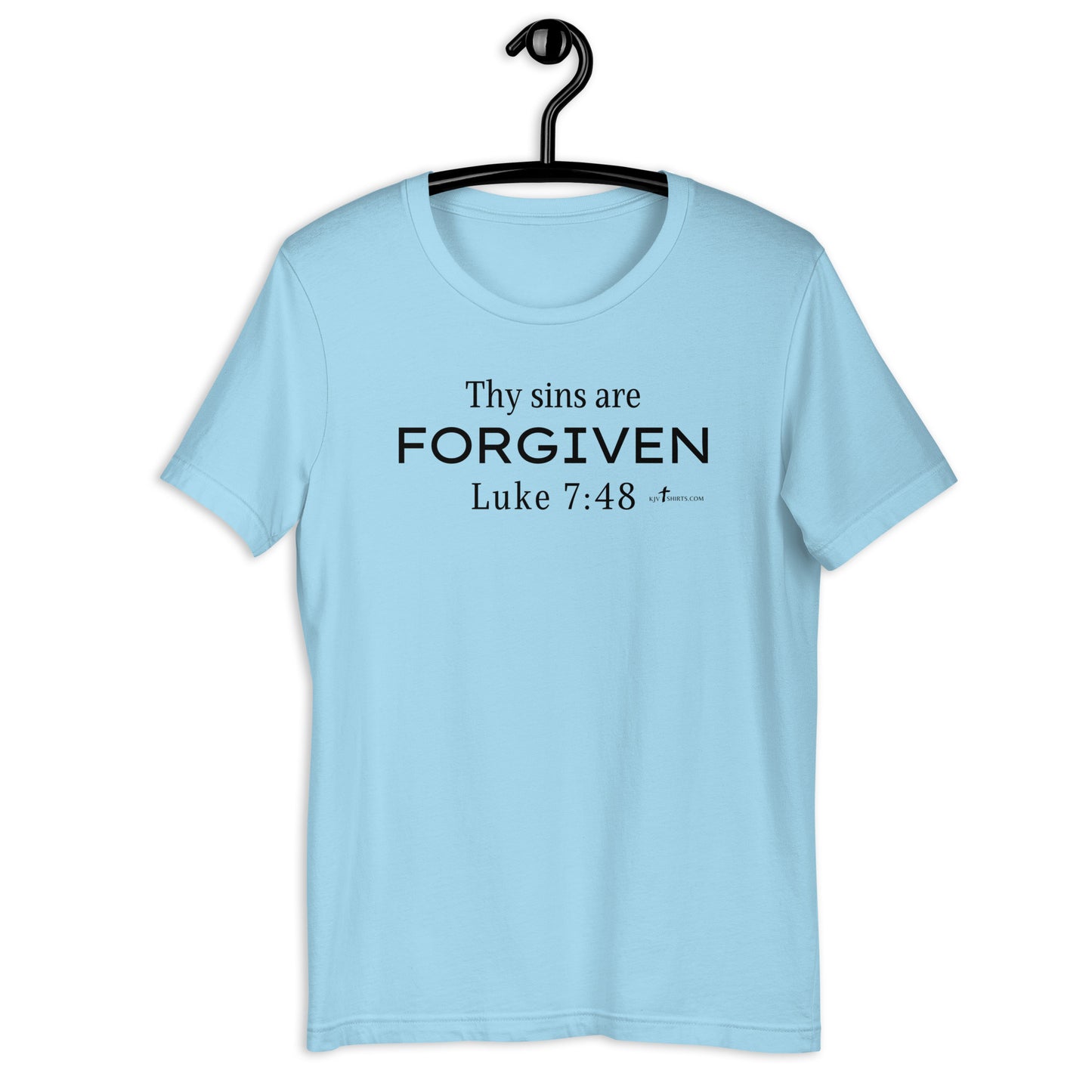 Thy sins are forgiven. Luke 7:48 KJV, Unisex t-shirt