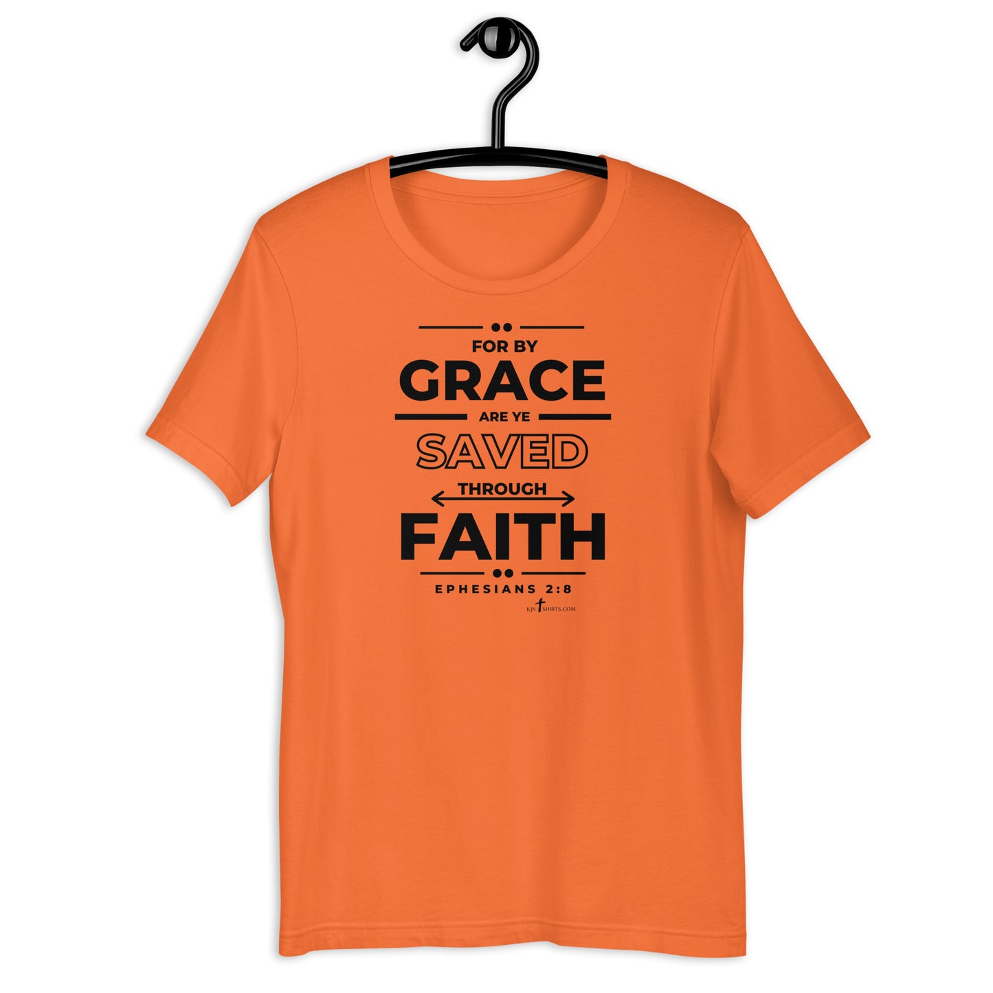 By grace are ye saved through faith Eph 2:8 KJV, Unisex t-shirt