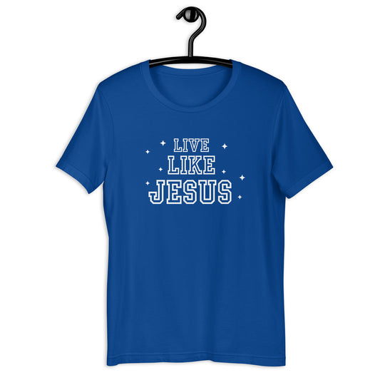 Live Like Jesus Unisex t-shirt