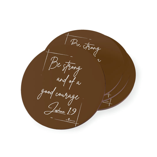 Be strong.... coasters