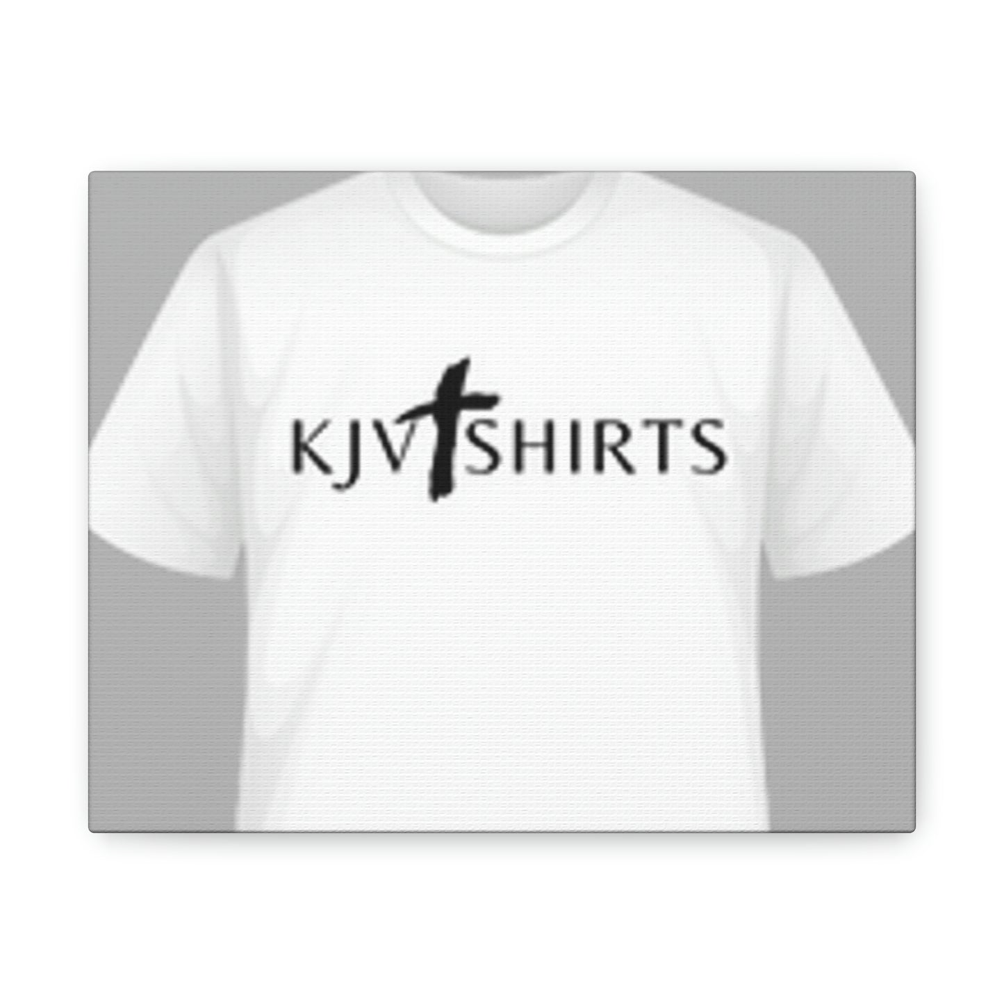 Canvas Gallery Wraps/ KJV T Shirts Wall art