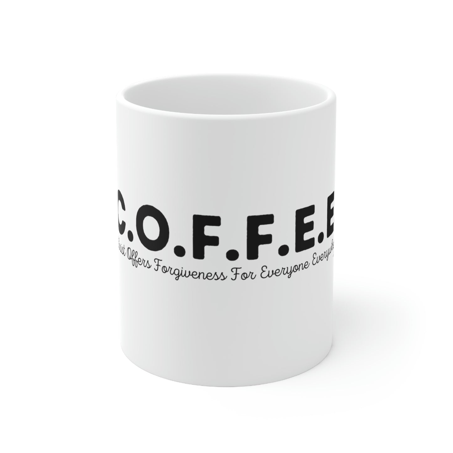 C.O.F.F.E.E. Mug 11oz