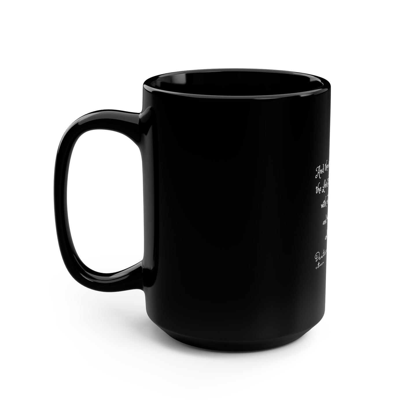 Thou shalt LOVE the Lord thy God.....Black Mug, 15oz