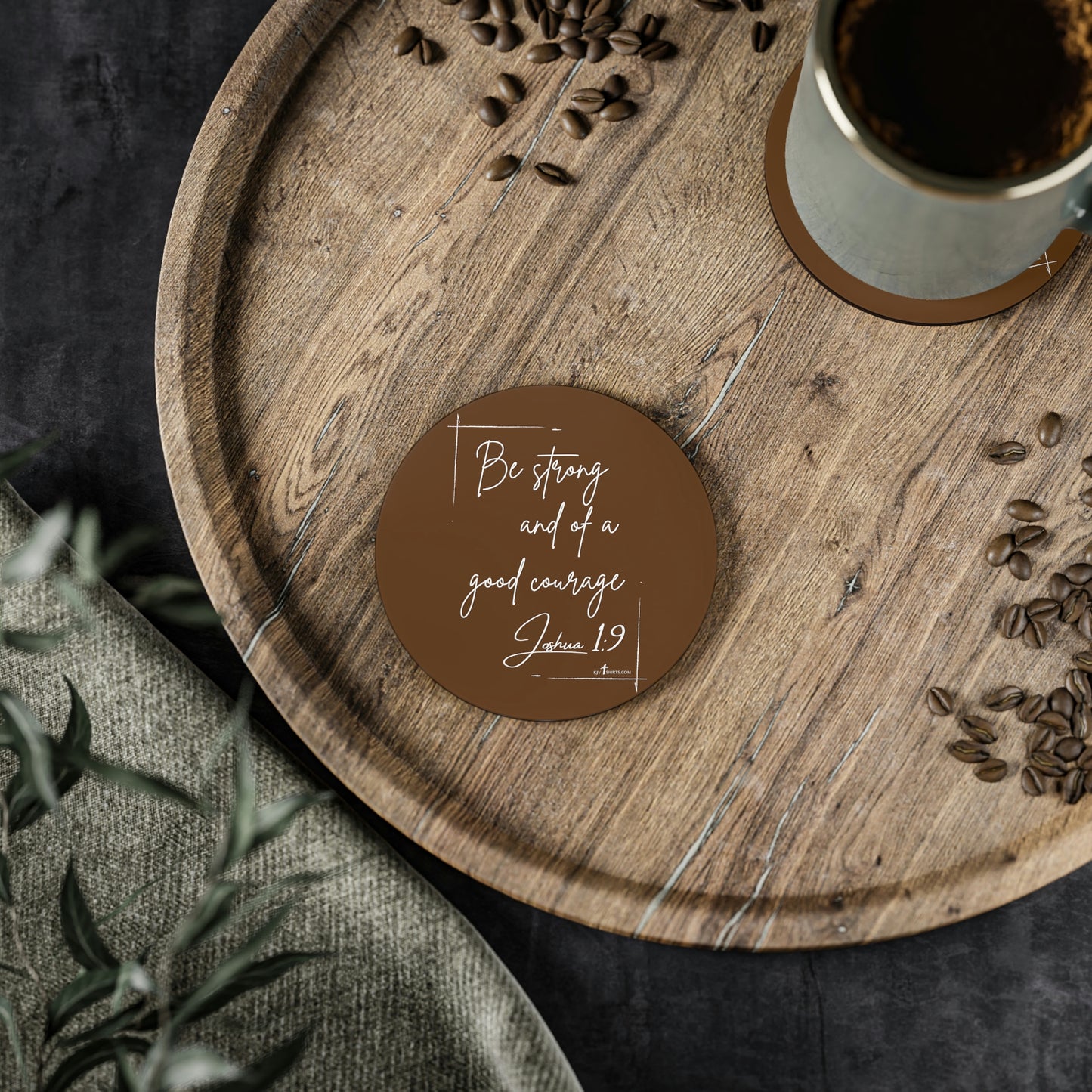 Be strong.... coasters